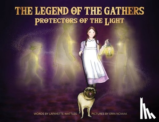 Wattles, Lafayette - The Legend of the Gathers