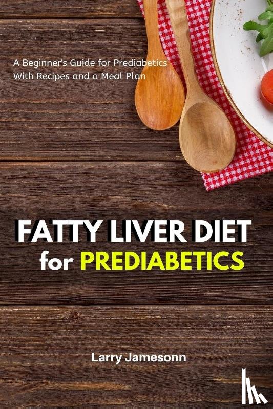 Jamesonn, Larry - Fatty Liver Diet