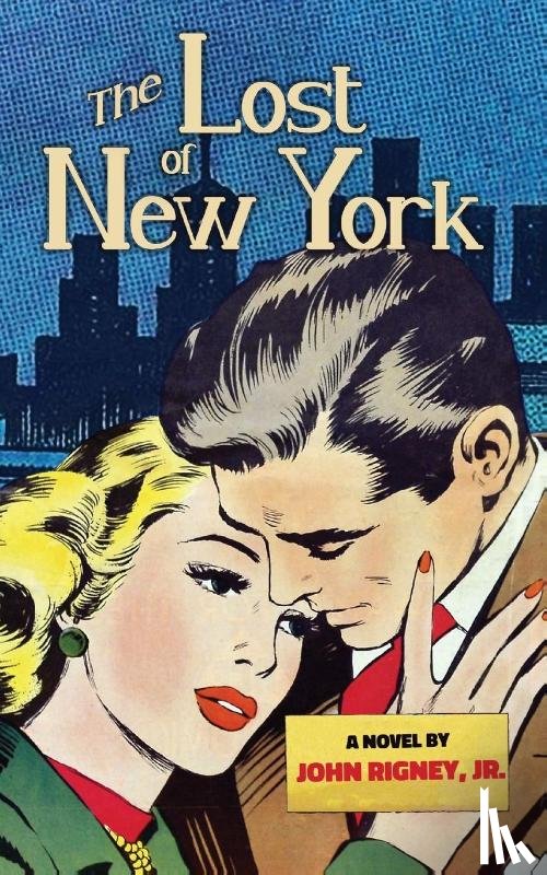 Rigney, John - The Lost of New York