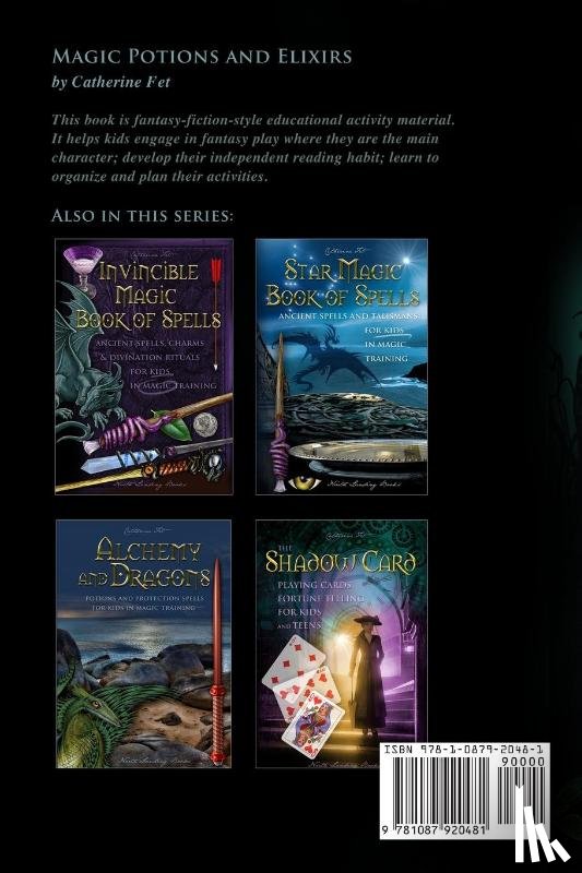 Fet, Catherine - Magic Potions and Elixirs - Recipes and Spells for Kids in Magic Training