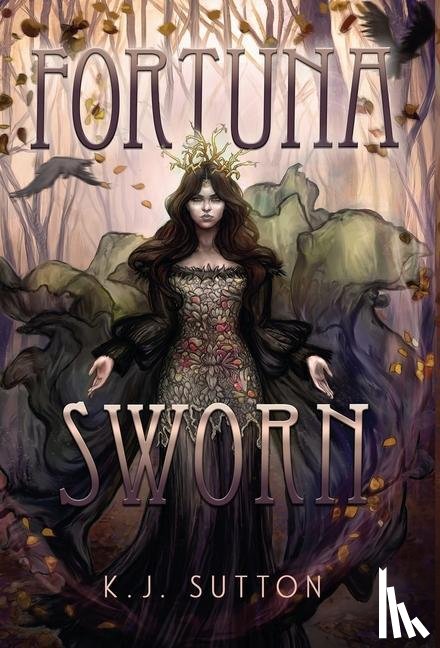 Sutton, K J - Fortuna Sworn