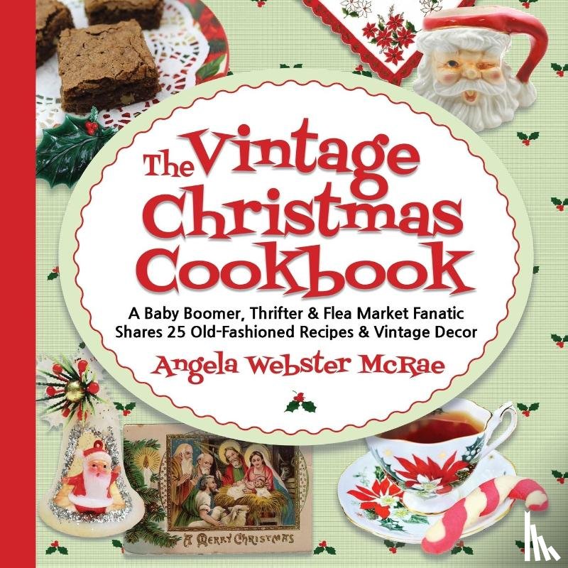 McRae, Angela Webster - The Vintage Christmas Cookbook