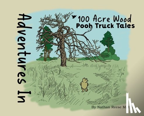 Maher, Nathan - Adventures in 100 Acre Wood