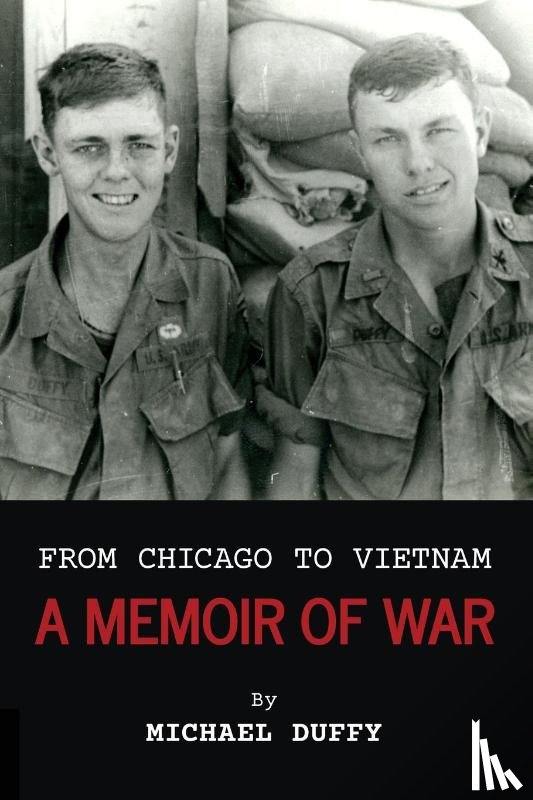 Duffy, Michael - From Chicago to Vietnam