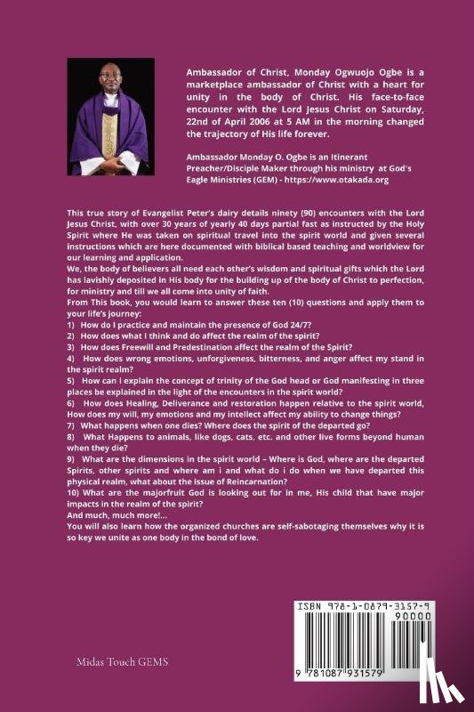 Ogbe, Ambassador Monday O, Tan, Peter - True Story of Thirty (30) Years SPIRITUAL TRAVEL Diary into the Spirit World