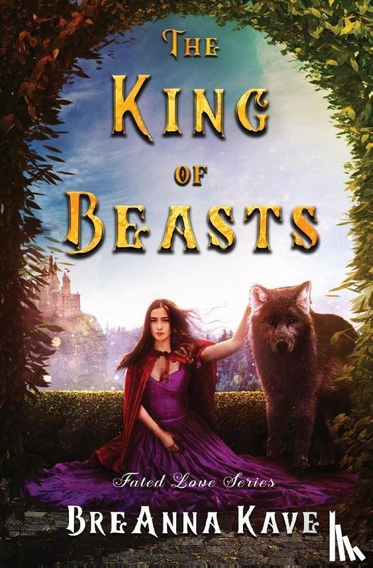 Kave, Breanna - The King of Beasts
