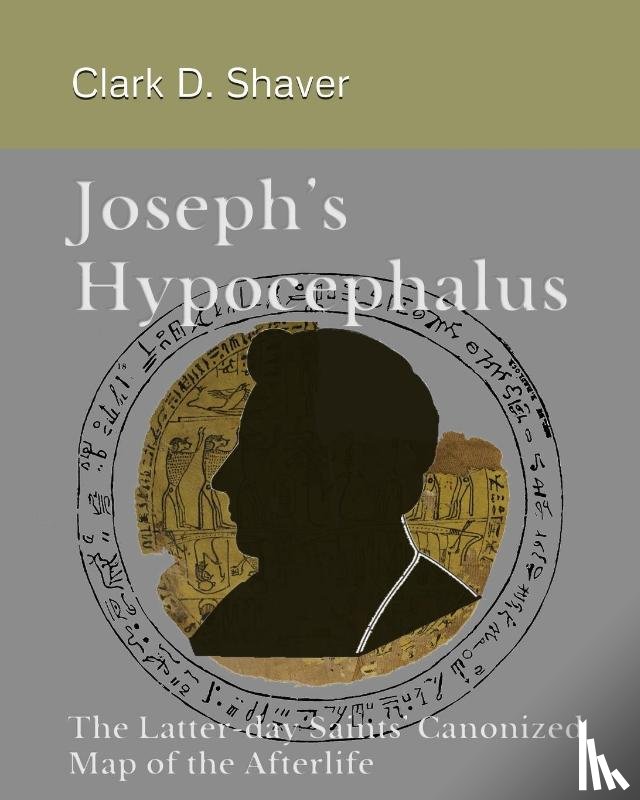 Shaver, Clark D - Joseph's Hypocephalus