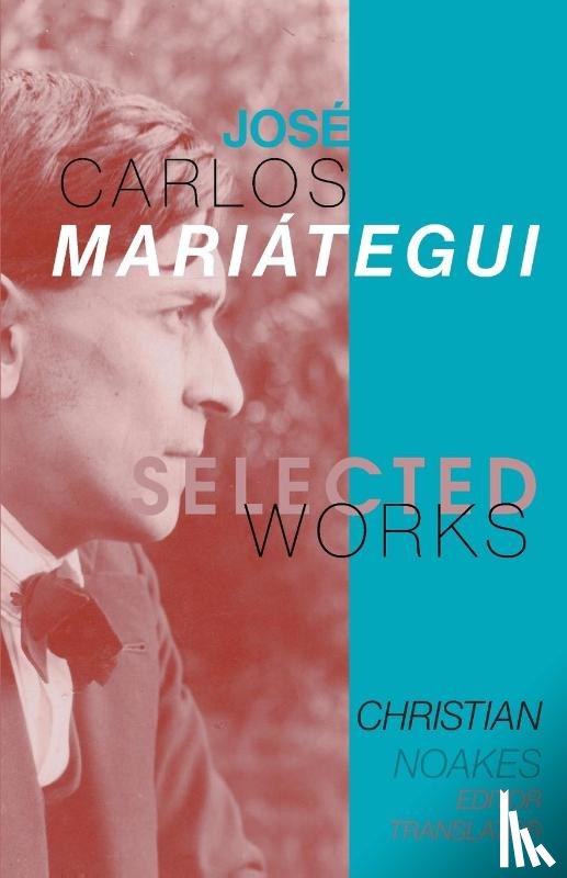  - Selected Works of Jose Carlos Mariategui