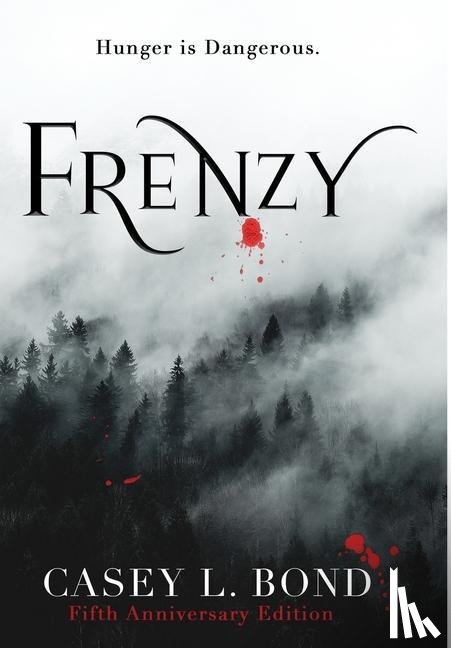 Bond, Casey L - Frenzy (Fifth Anniversary Edition)