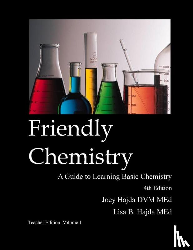 Hajda, Joey a, Hajda, Lisa B - Friendly Chemistry Teacher Edition Volume 1