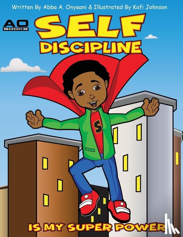Onyeani, Abba - Self Discipline is my Superpower