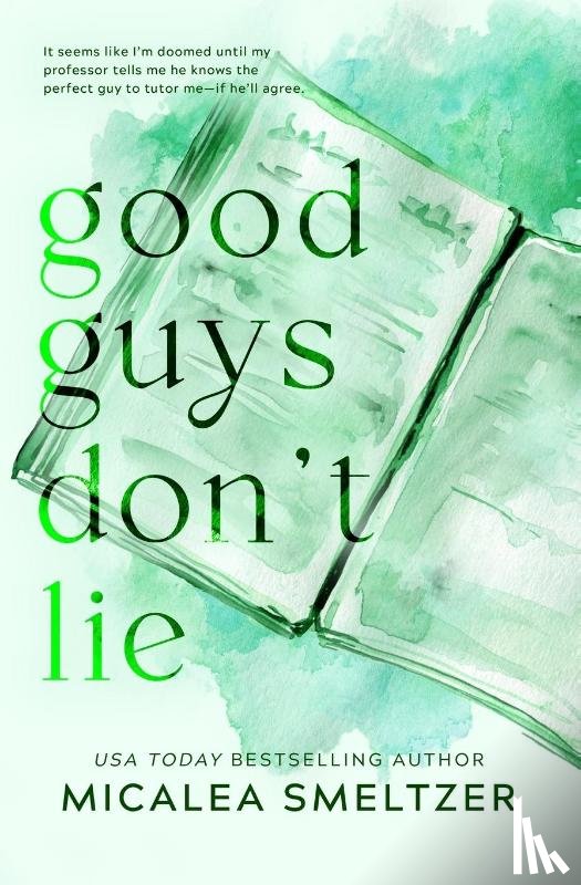 Smeltzer, Micalea - Good Guys Don't Lie - Special Edition