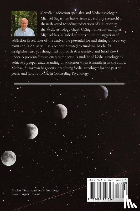 Michael A. Sugarman, Sugarman - Addiction in the Vedic Astrology Chart
