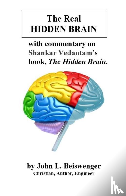 Beiswenger, John L - The Real Hidden Brain