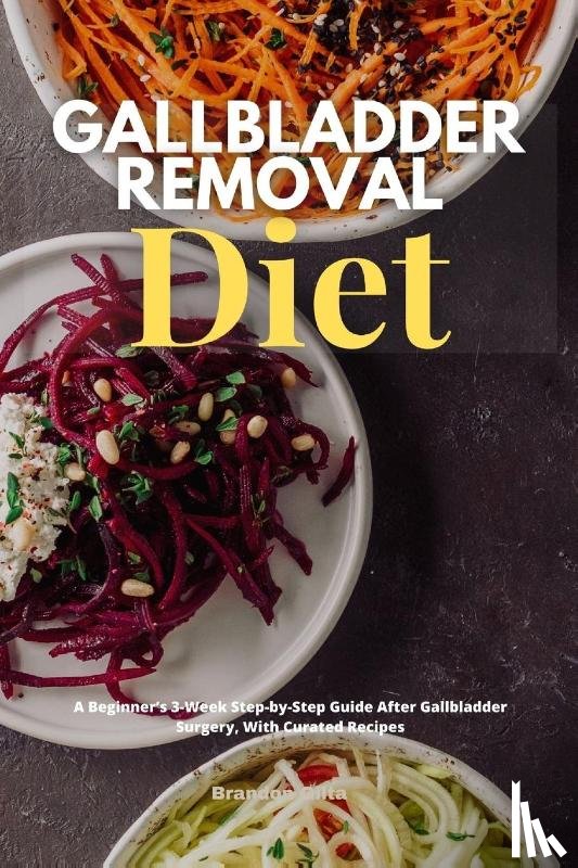 Gilta, Brandon - Gallbladder Removal Diet
