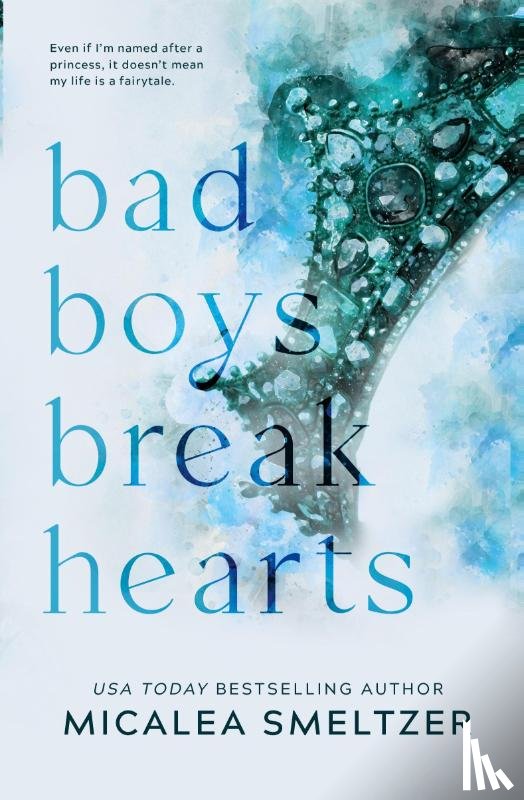 Smeltzer, Micalea - Bad Boys Break Hearts