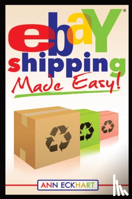 Eckhart, Ann - Ebay Shipping Made Easy