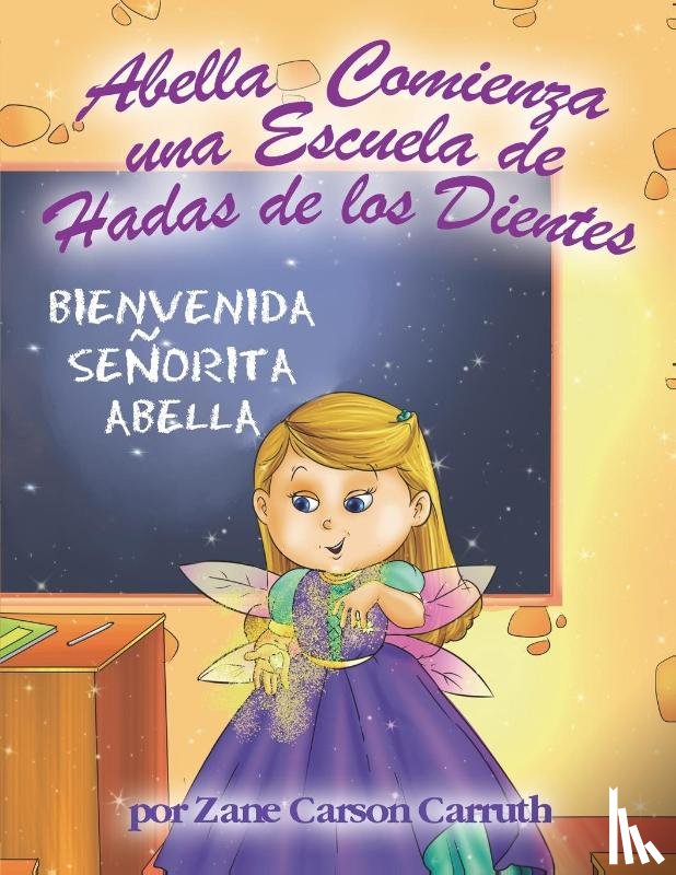 Carruth, Zane Carson - Abella Comienza una Escuela de Hadas de los Dientes