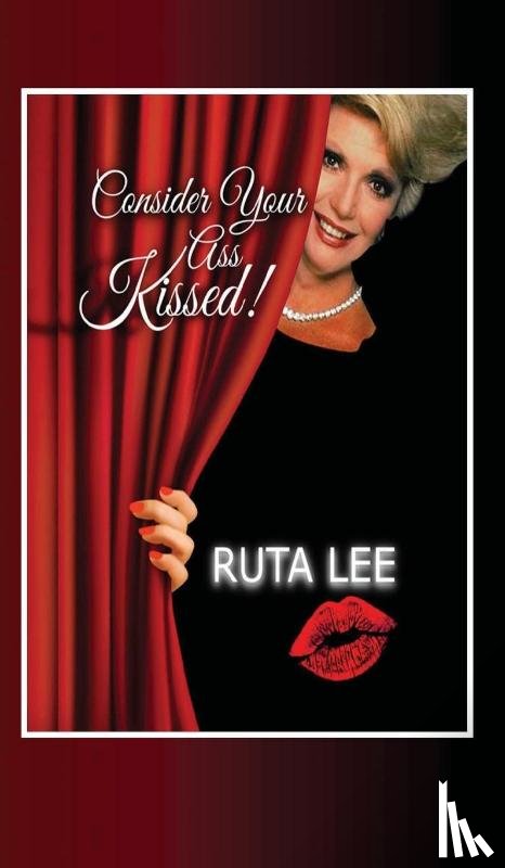 Lee, Ruta - Consider Your Ass Kissed