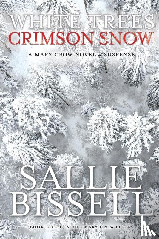 Bissell, Sallie - White Trees Crimson Snow