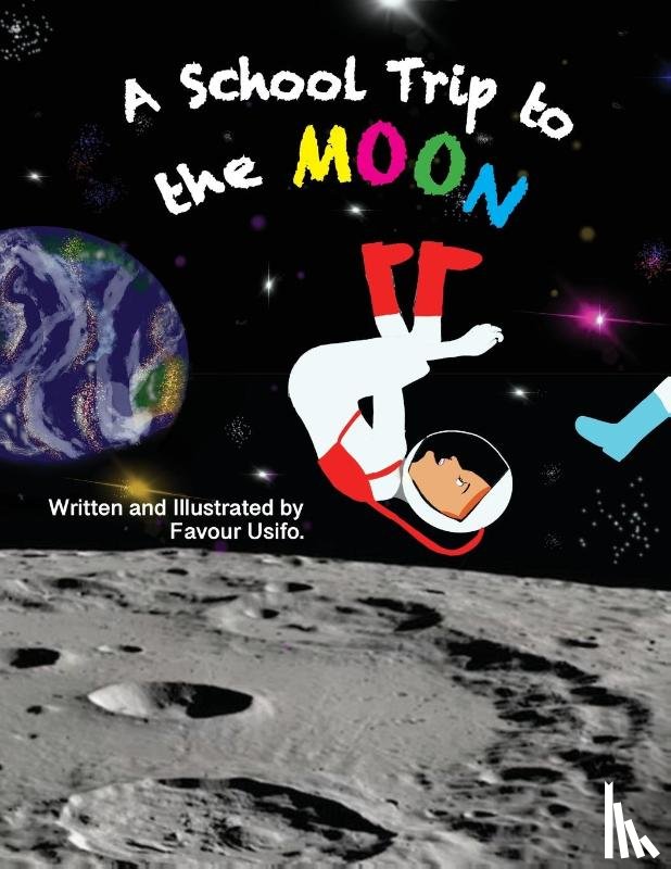 Usifo, Favour - A School Trip to the Moon