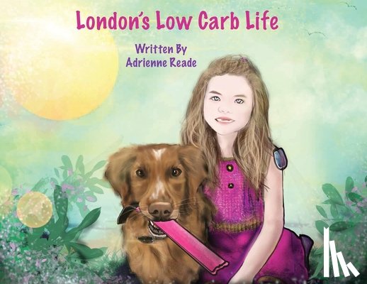 Reade, Adrienne - London's Low Carb Life