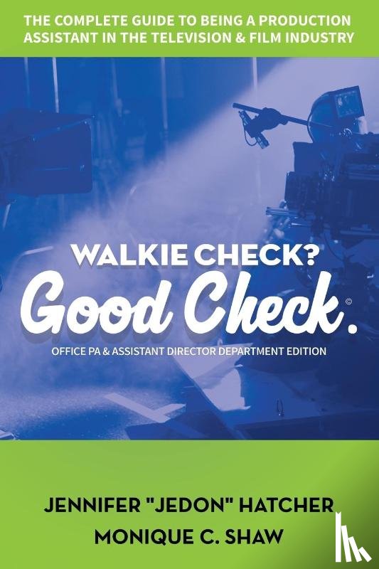 Hatcher, Jennifer Jedon, Shaw, Monique - Walkie Check, Good Check