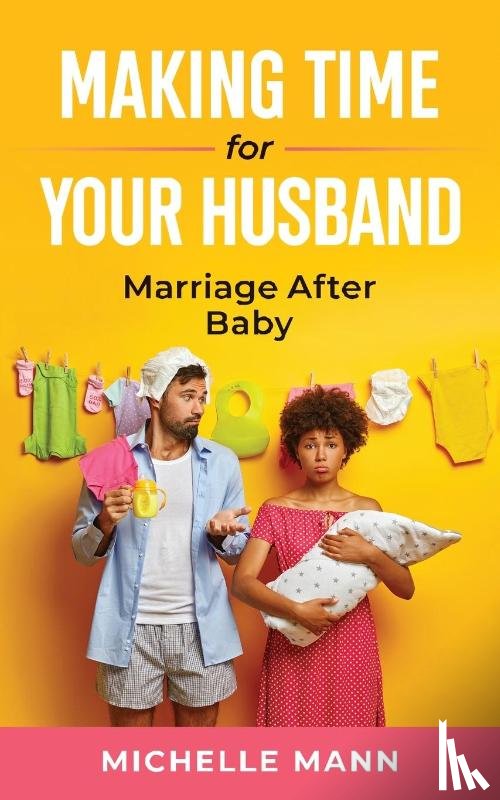 Mann, Michelle - Making Time for Your Husband