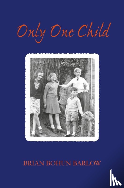 Barlow, Brian Bohun - Only One Child