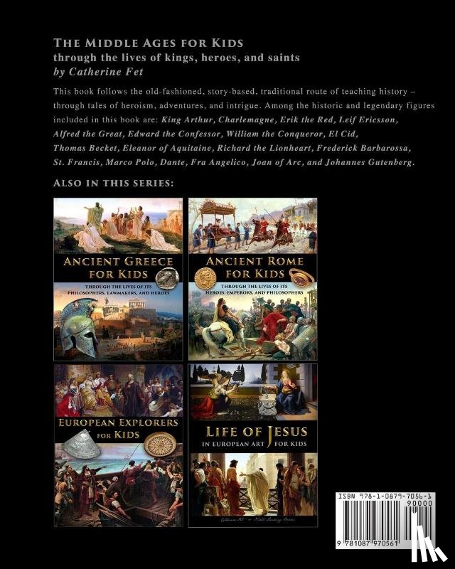 Fet, Catherine - The Middle Ages for Kids through the lives of kings, heroes, and saints
