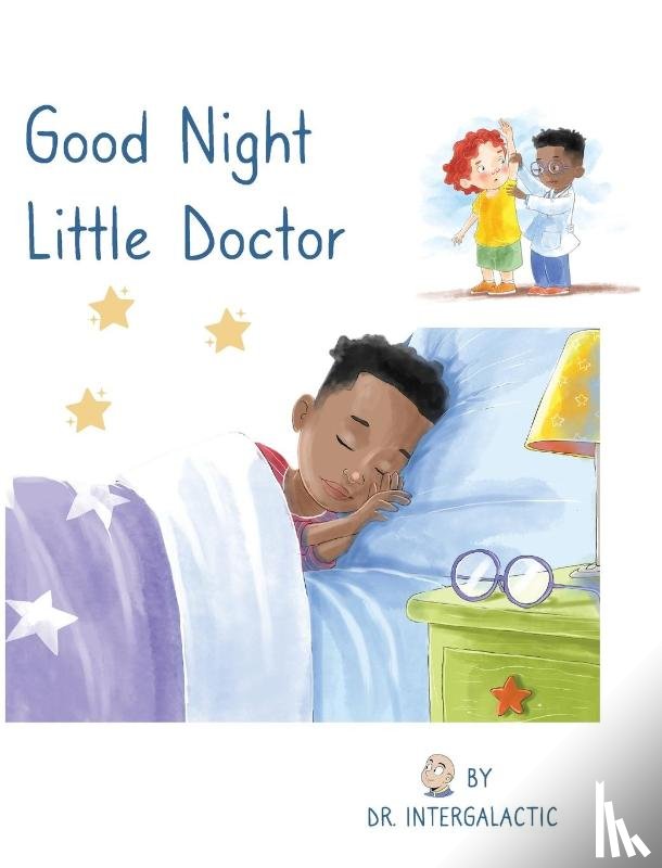 Intergalactic, Doctor, Morey, Jose - Good Night Little Doctor