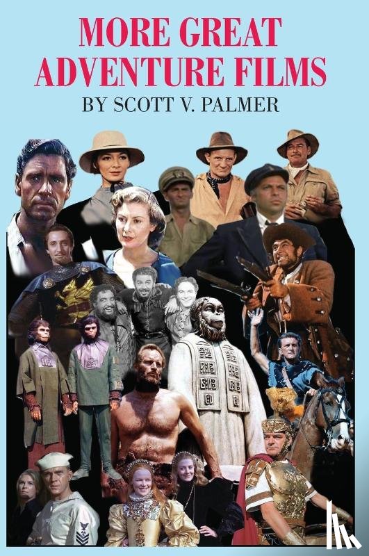 Palmer, Scott - More Great Adventure Films