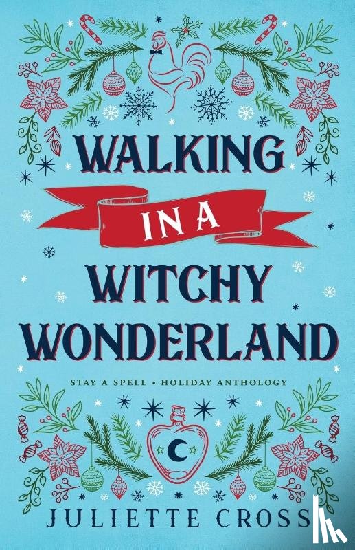 Cross, Juliette - Walking in a Witchy Wonderland