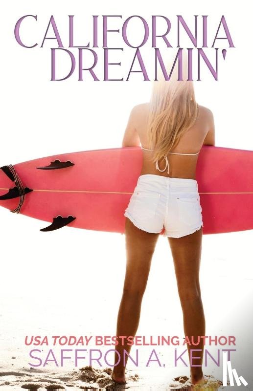 A Kent, Saffron - California Dreamin'
