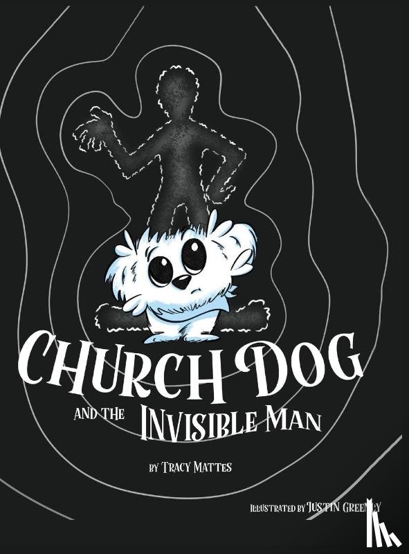 Mattes - Church Dog and the Invisible Man