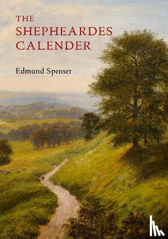 Spenser, Edmund - The Shepheardes Calender