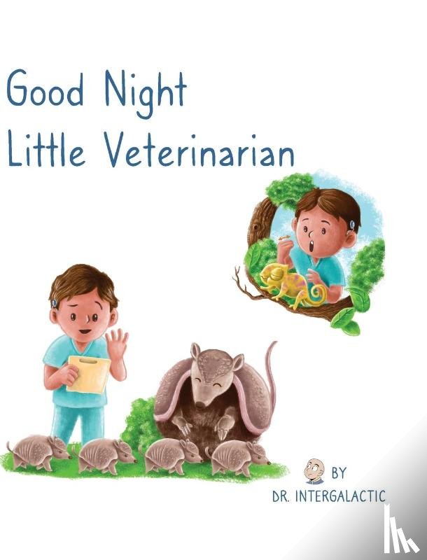 Intergalactic, Doctor - Good Night Little Veterinarian
