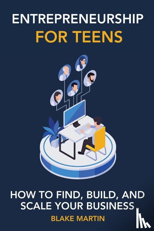 Martin, Blake Reynolds - Entrepreneurship for Teens