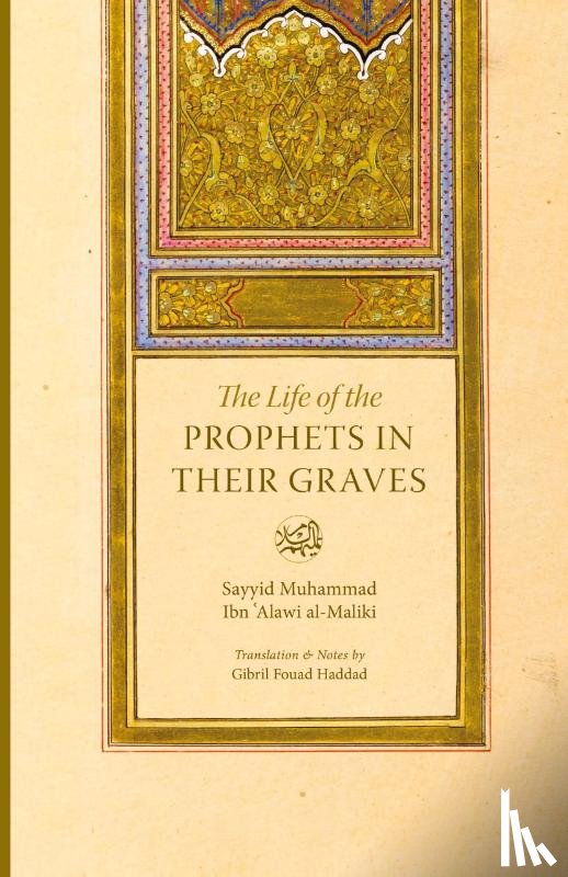  - The Life of the Prophets in Their Graves