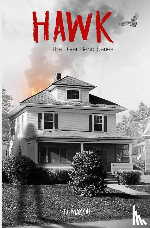 Makkai, Tj - HAWK The River Bend Series