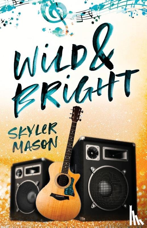 Mason, Skyler - Wild and Bright