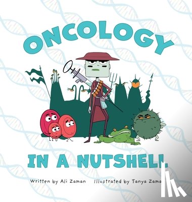 Zaman, Ali - Oncology in a Nutshell
