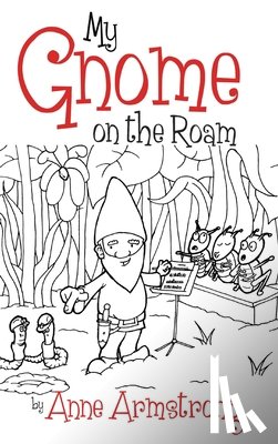Armstrong, Anne - My Gnome on the Roam