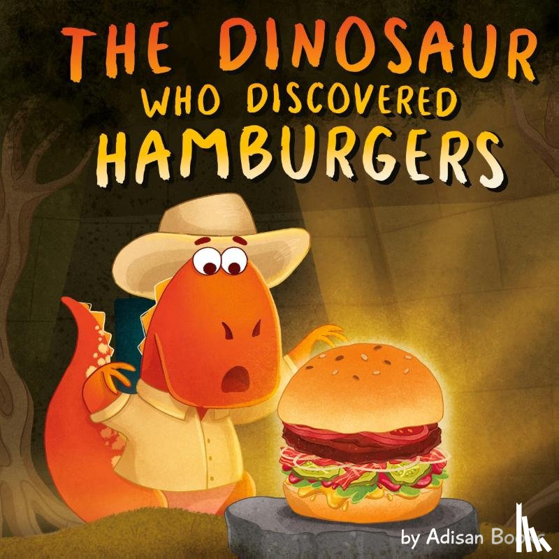 Books, Adisan - The Dinosaur Who Discovered Hamburgers