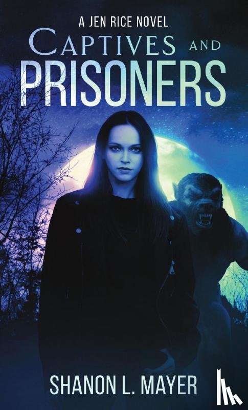 Mayer, Shanon L - Captives and Prisoners