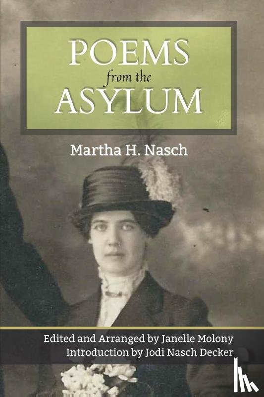 Nasch, Martha H - Poems from the Asylum