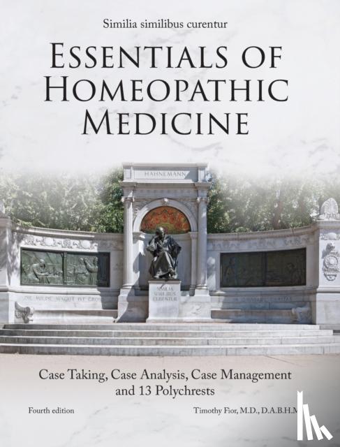 Fior, Timothy W - Essentials of Homeopathic Medicine
