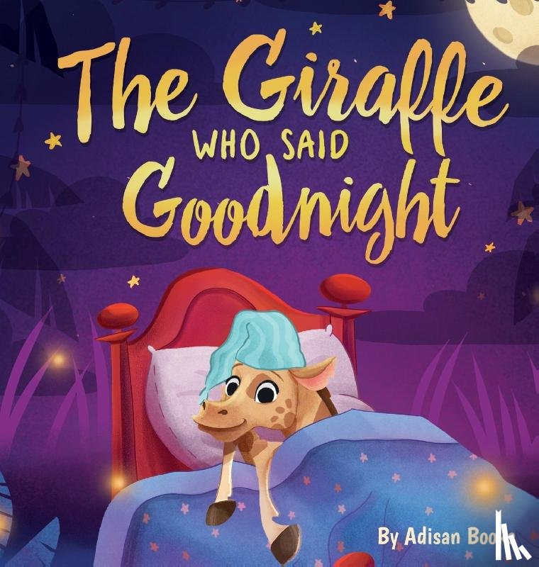 Books, Adisan - The Giraffe Who Said Goodnight