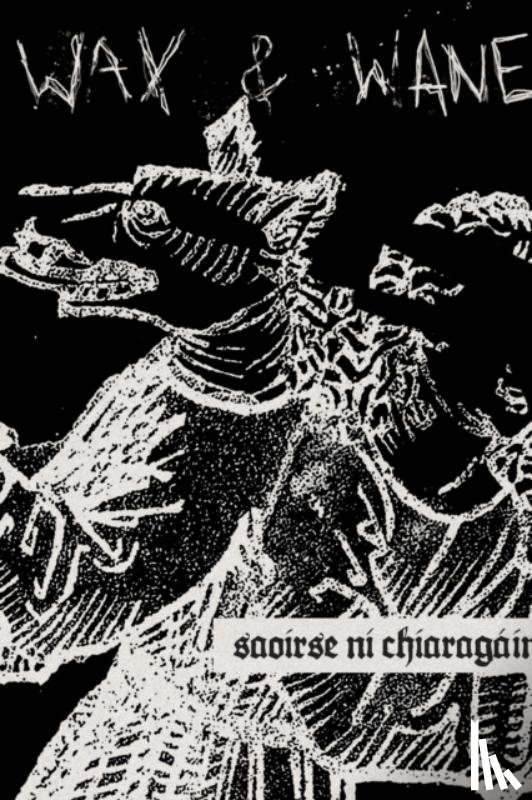 Ni Chiaragain, Saoirse - Wax and Wane