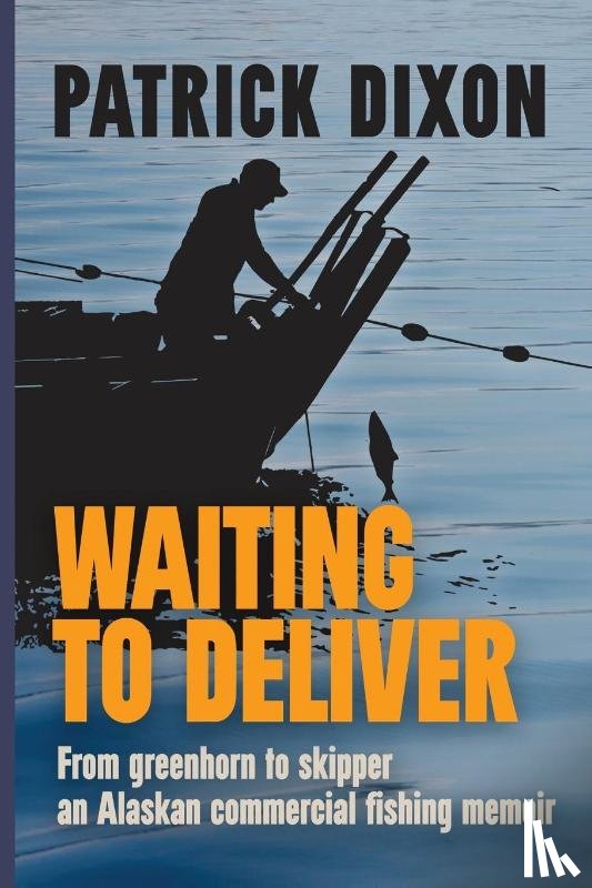 Dixon, Patrick - Waiting to Deliver
